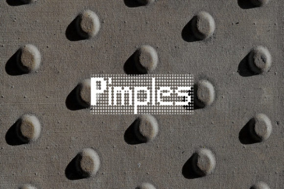 Pimples: A Pixelated Typeface with Character