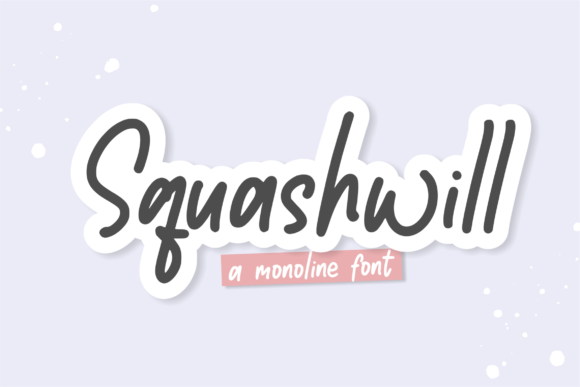 Squashwill: A Font That Feels Like a Handwritten Note from a Friend